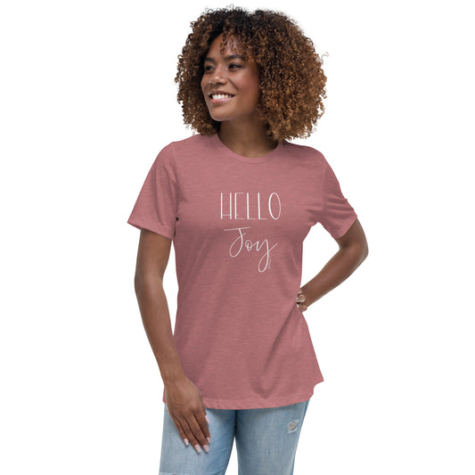 Hello Joy - Multiple Color Options - Women's Relaxed T-Shirt